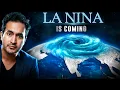 Lagu What LA NINA will do to INDIA in 2025