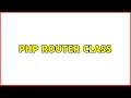 PHP router class