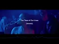 Download Lagu The Time of Our Lives (slowed) from 365 days/dni