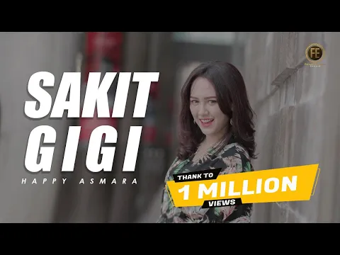 Download MP3 HAPPY ASMARA - SAKIT GIGI [ Remix Version ] ( Official Music Video )