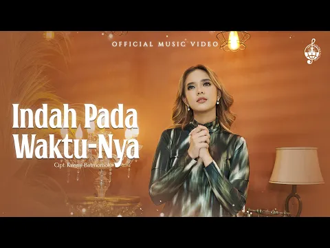 Download MP3 Indah Pada WaktuNya - Putri Siagian (Official Music Video)