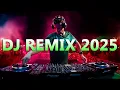 Download Lagu DJ REMIX 2025 - Mashups \u0026 Remixes of Popular Songs 2025 | DJ Remix Song Club Music Disco DJ Mix 2024