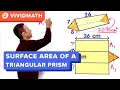 Surface Area of a Triangular Prism Part 2 - VividMath com