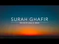 Download Lagu Surah Ghafir - سورة غافر | Anas Al Emadi | English Translation