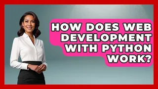 How Does Web Development With Python Work Python Code School News