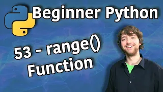 Beginner Python Tutorial 53 - range Function