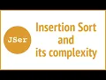 Insertion Sort and its complexity JSer - JavaScript Algorithm