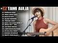 Download Lagu Tami Aulia Full Album - Pergilah Kasih | Cover Akustik Terbaik 2025 TANPA IKLAN