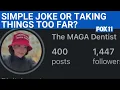 MAGA Dentist faces backlash over jokes about treating patients differently