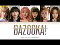 Download Lagu GWSN (공원소녀) - BAZOOKA! Lyrics (Color Coded Lyrics Han/Rom/Eng/가사)