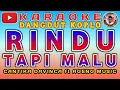 Download Lagu KARAOKE DANGDUT KOPLO RINDU TAPI MALU CANTIKA DAVINCA FT AGENG MUSIC