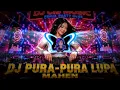 DJ PURA PURA LUPA - MAHEN | Jangan Datang Lagi Cinta Bagaimana Aku Bisa Lupa Full Bass Viral 2026