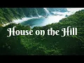 Download Lagu House on the Hill. Clips. Music. Cinematic.