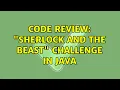 Code Review Sherlock and the Beast challenge in Java 2 Solutions