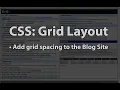 Learn HTML CSS and Bootstrap by building a blog site Part 4 Grid