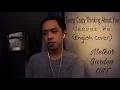 Caesar Wu 吴希泽 - Going Crazy Thinking About You 想你想到快疯了(Meteor Garden OST) | Nick Dizon English COVER