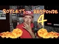 Roylets Responde 4