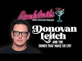 Donovan Leitch The Songs That Make Us Cry