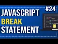 JavaScript break statement How to use break in JavaScript