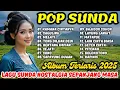 Download Lagu 🎵POP SUNDA ALBUM TERLARIS 2025 ‼️ LAGU SUNDA NOSTALGIA SEPANJANG MASA