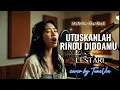 Lagu Utuskanlah Rindu Di Doamu - Lestari | Versi Slow Rock Orkestra Tribute (Cover by TuneVia) 
