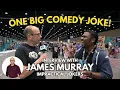 Is James Murray Really That Funny - Impractical Joker s James Murray Interview