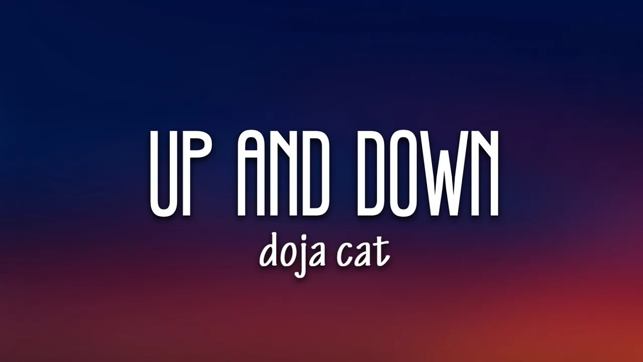 Doja Cat - Up And Down (Lyrics)