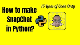 How to make SnapChat in Python 20 lines of Code only