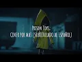 Download Lagu Prison Toys - [COVER POR: MAI] (Subtitulada Al Español) // Little Nightmares MV