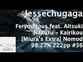 Download Lagu Jessechugaga | Feryquitous feat. Aitsuki Nakuru - Kairikou [Miura's Extra] 1609/1612x FC #36