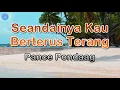 Download Lagu Seandainya Kau Berterus Terang - Pance Pondaag (lirik Lagu) | Lagu Indonesia