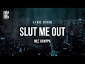 Download Lagu NLE Choppa - Slut Me Out | Lyrics