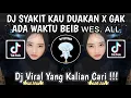 Download Lagu DJ SYAKIT KAU DUAKAN X GAK ADA WAKTU BEIB FT ALL | KAMUNYA SOK GANTENG SYAKIT SYAKIT KAU DUAKAN!