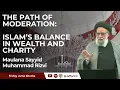 Download Lagu The Path Of Moderation: Islam’s Balance In Wealth And Charity - Maulana Syed Muhammad Rizvi