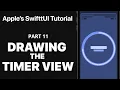 Drawin the Timer View - Following Apple s SwiftUI tutorial PART 11