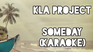 Download Kla Project - someday (karaoke) MP3