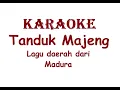 Download Lagu KARAOKE TANDUK MAJENG   Lagu Daerah Madura