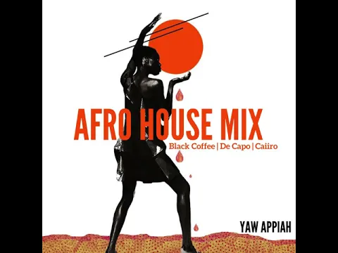 Download MP3 Afro House Mix 2021 ft. Black Coffee | Da Capo | Caiiro | Lemon & Herbs | Shimza |