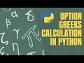 Option Greeks Calculation in Python Black Scholes Model mibian 2021