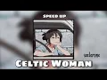 Download Lagu celtic woman - teir abhaile riu ( speed up) || see1erone