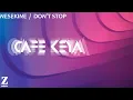 Lagu Keya - Nesekine - Don’t Stop | Cafe Keya ©️ Z Müzik