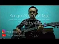 KANGEN SETENGAH MATI (WANDRA) | VERSI GITAR
