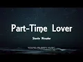 Stevie Wonder - Part-Time Lover (Lyrics)