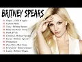 Britney Spears Greatest Hits 2025 - Best Songs Full Album | Britney Spear Best Playlist Collection