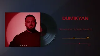 ARKADI DUMIKYAN - Tev Arnem trchem Mayrik