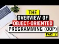 Overview of Object oriented Programming Part 2 Why Use OOP