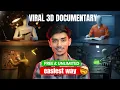 Viral🔥 3D Documentary Tutorial | The easiest way you've ever seen (FERN-Style)✅