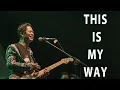 Lagu TONY Q RASTAFARA - THIS IS MY WAY