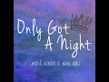 Only Got a Night (feat. Bodhi Jones) - Jakko & Diskover