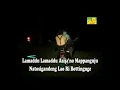 Download Lagu karaoke lamaddu na lasinring tanpa vokal lagu bugis